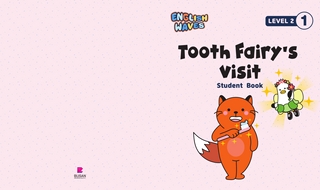 (Level2-1)Tooth Fairy’s  Visit : Student  Book